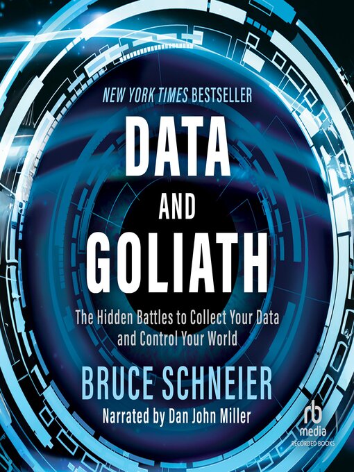 Title details for Data and Goliath by Bruce Schneier - Available